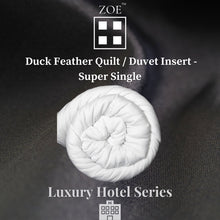 Load image into Gallery viewer, Duck Feather Duvet Insert/Quilt Hotel Quality - Super Single/Queen/King - Zoe Home®